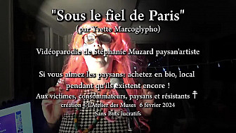 'Sous le fiel de Paris' par Yvette Marcoglyho vidéoparodie de Stéphanie Muzard