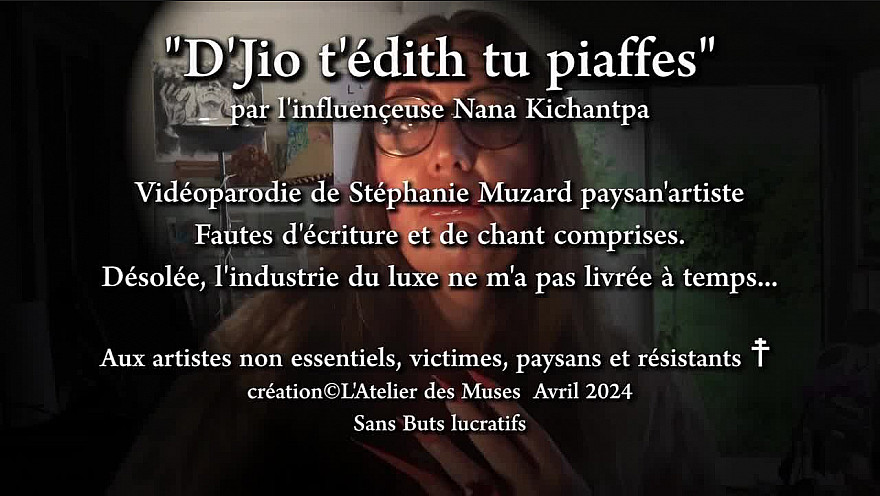 'D-Jio t'édith tu piaffes'vidéo parodie de l'artiste auteur Stéphanie Muzard