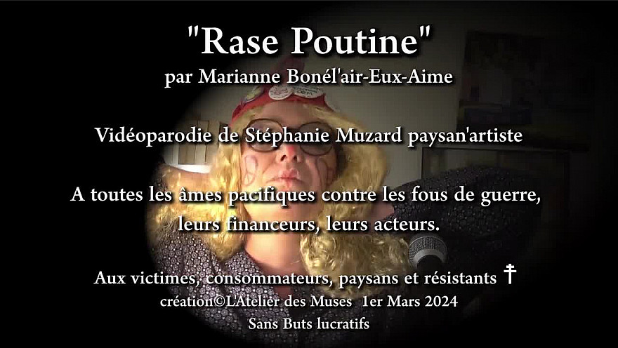 'Rase Poutine' par Marianne Bonél'air-Eux-Aime vidéoparodie de Stéphanie Muzard